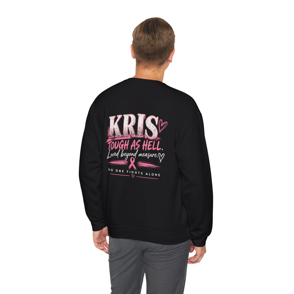 Kris’ Crew — No One Fights Alone Crewneck