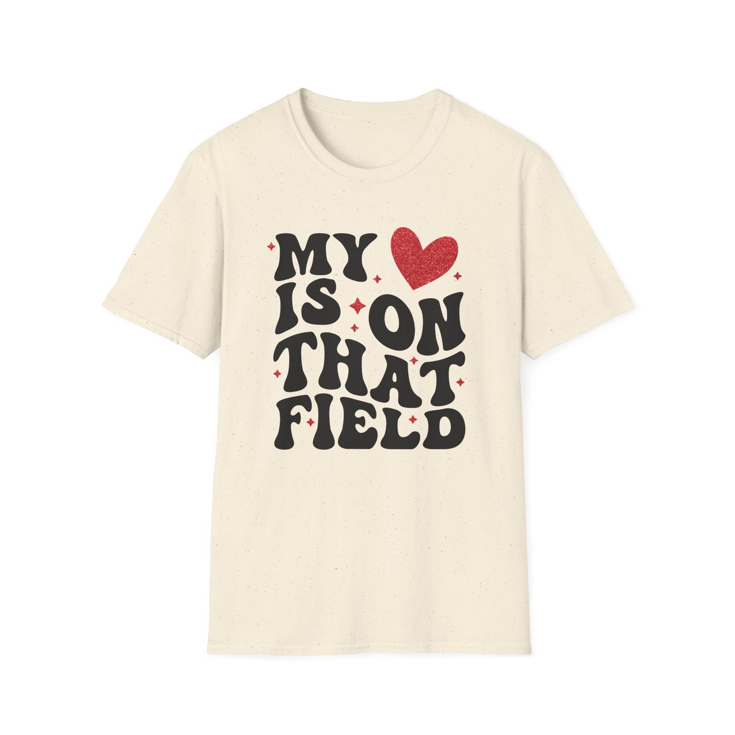 My Heart Is On That Field T-Shirt — Cute Sports Fan Tee