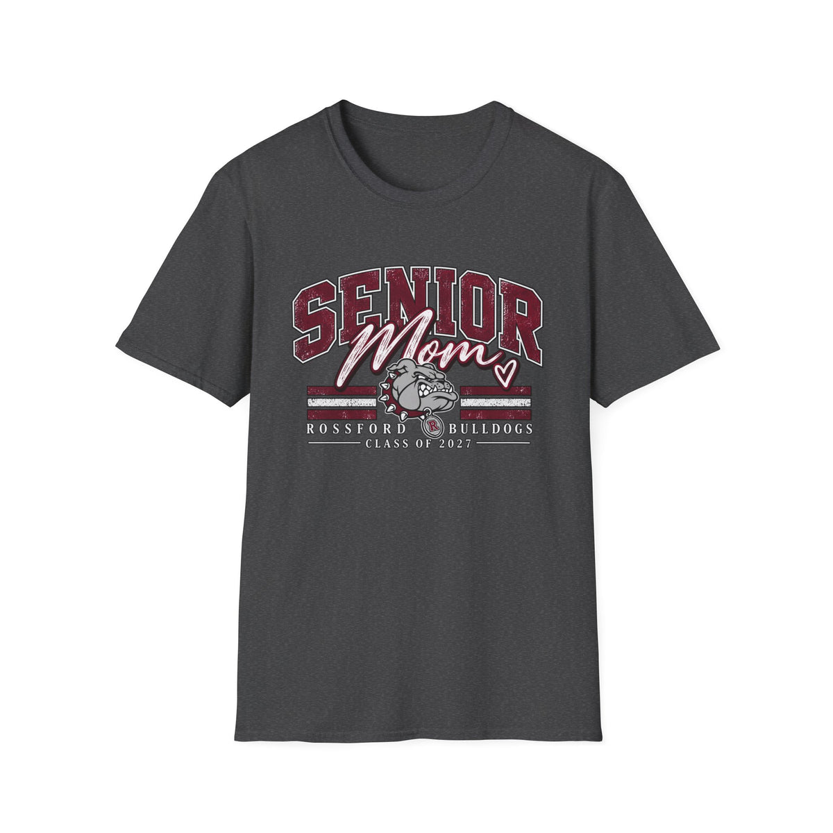 Rossford Bulldogs Senior Mom T-Shirt — Class of 2027 Bulldog Mom Tee