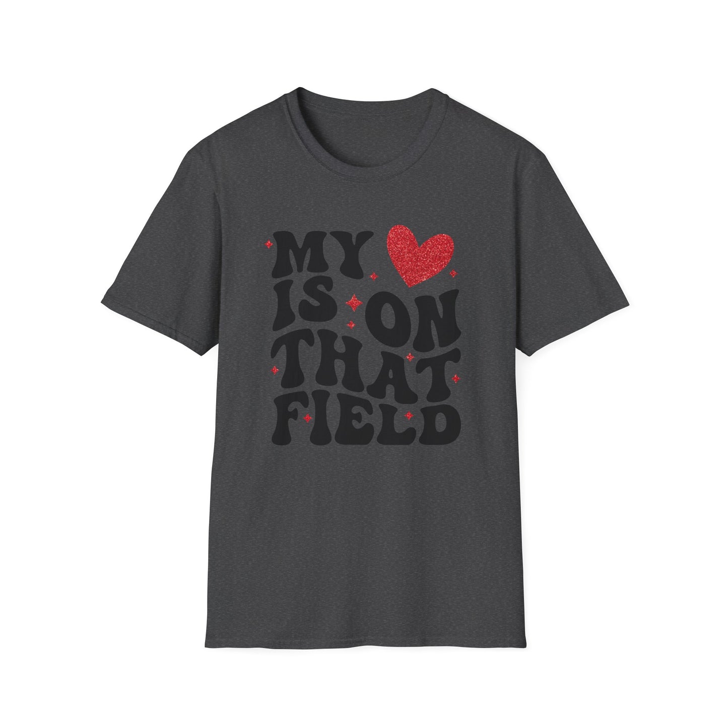 My Heart Is On That Field T-Shirt — Cute Sports Fan Tee