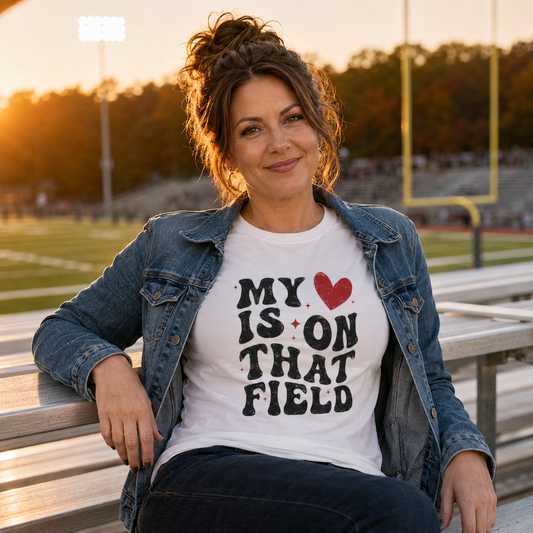 My Heart Is On That Field T-Shirt — Cute Sports Fan Tee