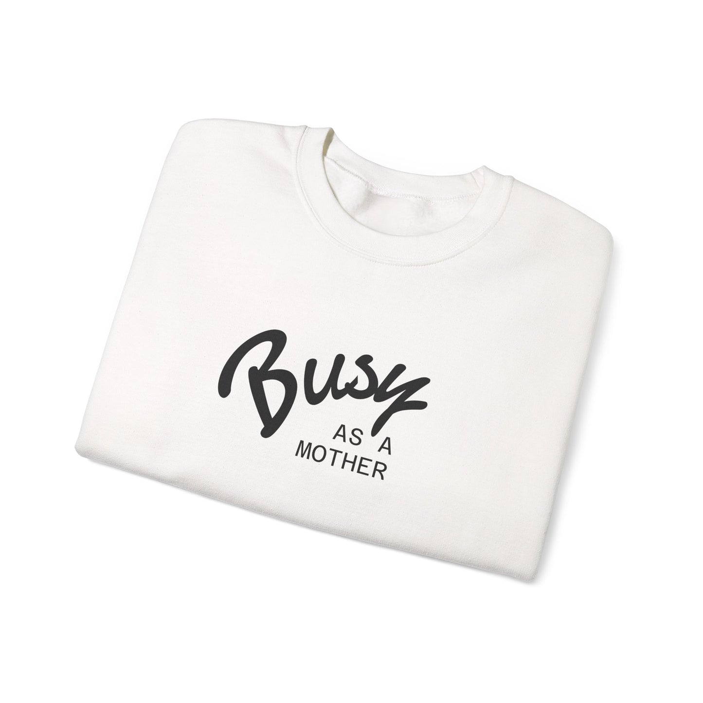 Busy As A Mother Sweatshirt — Cozy Mom Crewneck